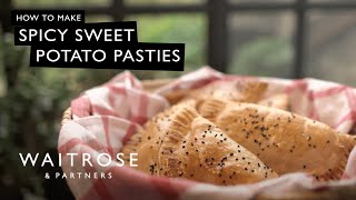 How To Make Spicy Sweet Potato Pasties  Waitrose [upl. by Matless]