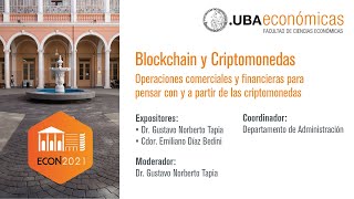 07 Blockchain y Criptomonedas  Económicas UBA [upl. by Bronnie]