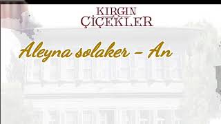 Aleyna solaker  Annem cancion subtitulada español  Meral Kendir Huerfanas Kingir cicekler [upl. by Aurthur]