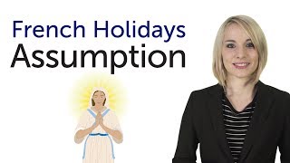 Learn French Holidays  Assumption  Assomption [upl. by Carver]