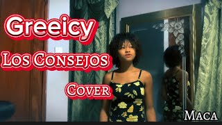 Greeicy Los Consejos cover maca🐚 [upl. by Yenroc]