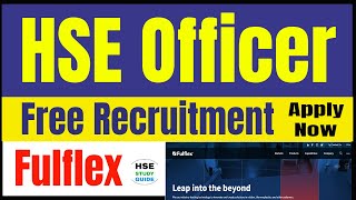 HSE Officer Jobs Vacancies  HSE Officer Jobs  Job Apply In Fulflex  HSE STUDY GUIDE [upl. by Ihp]