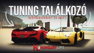 HL SA Style  Tuning TALÁLKOZÓ Szépségverseny  Drift nyereményjáték [upl. by Khajeh]