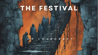 The Festival HP Lovecraft Audiobook [upl. by Kalila]