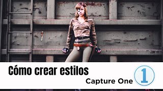 Como instalar Estilos Presets en CAPTURE ONE y cómo crear uno personalizado para comenzr a vender [upl. by Bohi668]