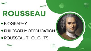 Rousseau Philosophy of Education  Biography  Thoughts by Zeshan Umar [upl. by Karilynn]