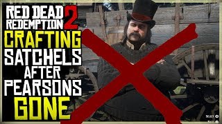 WHERE TO CRAFT SATCHELS IN EPILOGUE 1 ONWARDS WITHOUT PEARSON  RED DEAD REDEMPTION 2 [upl. by Novad]