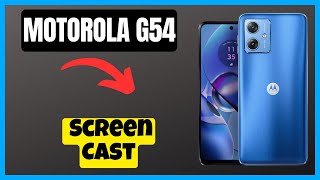 Motorola Moto G54 Screen Cast  How to use screen casting  Screen casting settings [upl. by Adnamas]