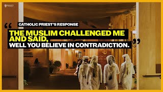 When a Muslim challenged a Catholic priest quotYou believe in a contradictionquot [upl. by Arimay]