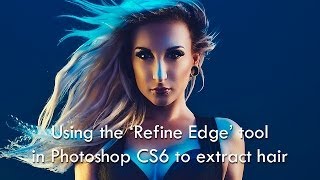 Using the Refine Edge tool in Photoshop CS6 [upl. by Anwat298]