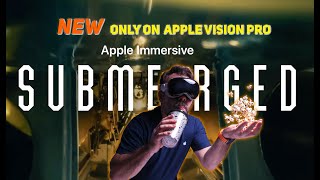 NEW APPLE VISION PRO Immersive Movie SUBMERGED Inbound [upl. by Bordy102]