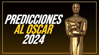 PREDICCIONES AL OSCAR 2024 [upl. by Kermie]