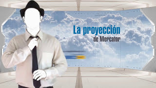 Qué es la proyección de Mercator por explainerstv [upl. by Idisahc]