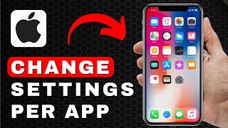 How to Change Settings Per App on iPhone  iPhone Tutorial [upl. by Clarkin]