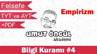 Felsefe  TYT ve AYT  Bilgi Kuramı 4  Empirizm  Deneycilik  Deneyimcilik  PDF [upl. by Atel]