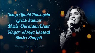 Ajnabi Hawayein  Shaapit  Shreya Ghoshal  AVS lyrics Song [upl. by Traver]