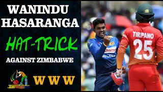 Wanindu Hasaranga HatTrick Against Zimbabwe [upl. by Ress]