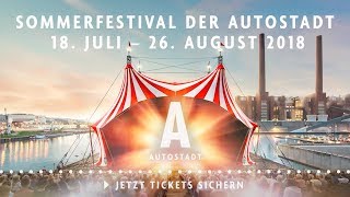 Autostadt  Das Sommerfestival der Autostadt 2018 [upl. by Mundt347]