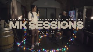 MK Sessions VOL2  Dromedarios Mágicos x Maken Row [upl. by Yzmar]