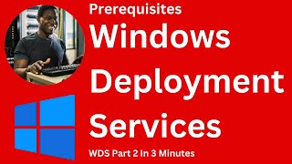 WDS PREREQUISITES In 3 Minutes  WDS Installation amp Configuration on Windows Server 2022  Part 2 [upl. by Eaned]