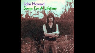 John Howard  Sad Eyed Lady Of The Lowlands Written by Bob Dylan 2009 [upl. by Schmeltzer]