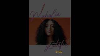 Mahalia  Grateful GMix [upl. by Amre373]