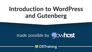 WordPress and Gutenberg 1 Introduction to WordPress and Gutenberg [upl. by Neerak]