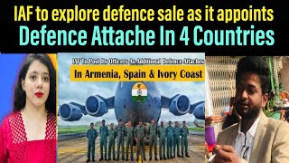 IAF to explore defence sale as it appoints defence attache in 4 countries  Vande Bharat Launch [upl. by Ttoille]