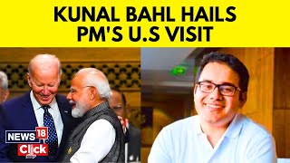 Exclusive Kunal Bahl Entrepreneur amp Investor On PM Modis US State Visit  English News  News18 [upl. by Himelman]