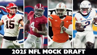 My Early 2025 NFL Mock Draft 6 QBS [upl. by Ecire]