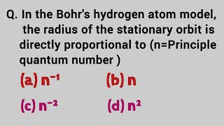 In the Bohrs hydrogen atom model the radius of the stationary orbit is directly proportional to [upl. by Cardinal]