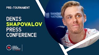 PRESS CONFERENCE  DENIS SHAPOVALOV  PRETOURNAMENT  OBN24 [upl. by Richia610]