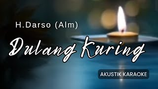 DULANG KURING  HDARSOALM  AKUSTIK KARAOKE [upl. by Notnek]