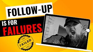 FollowUp is for Failures  Virtual Wholesaling [upl. by Eleira874]