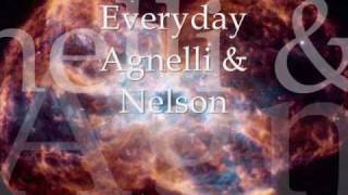 Everyday  Agnelli amp Nelson [upl. by Munt75]