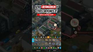 Nowości w Cities Skylines 2 Patch Notes 118f1 short [upl. by Suissac]