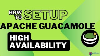 Apache Guacamole High Availability Setup [upl. by Ashwell726]