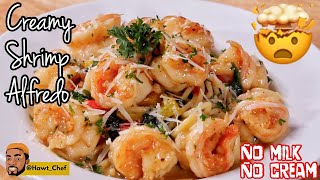 How To Make CREAMY Shrimp Alfredo With NO MILK NO CREAM  Hawt Chef [upl. by Cathrine]