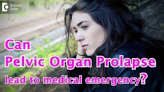 Can Pelvic Organ Prolapse lead to medical emergency  Dr Girija Wagh of Cloudnine Hospitals [upl. by Amand]