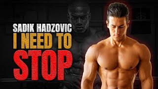 This is the Real Reason Why Sadik Hadzovic Decided to Stop Using Steroids [upl. by Eiknarf936]