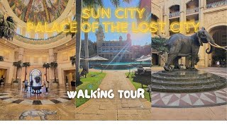 SUN CITY  THE PALACE OF THE LOST CITY  TOUR OF HOTEL in 4k [upl. by Alrad]