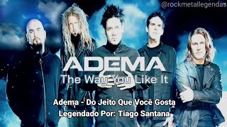 Adema  The Way You Like It LegendadoSubtitled PTEN Lyrics [upl. by Eemiaj950]