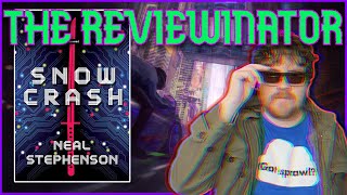 Snow Crash Book Review  ft The Reviewinator [upl. by Hermine]