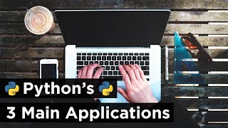 What Can You Do with Python  The 3 Main Applications [upl. by Jain]