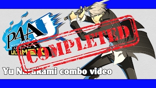 P4AU Yu Narukami combo video FINAL VERSION [upl. by Corette342]