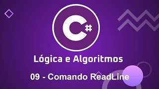 Lógica e Algoritmos com C  09 Comando ReadLine [upl. by Atnuahc709]