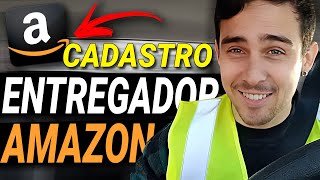 Como ser ENTREGADOR da AMAZON  Cadastro Total Express [upl. by Ecyned]