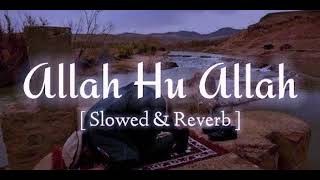 allahu allahu allahu allah hu allah slowed reverb allahu allahu nasheed [upl. by Eladal]