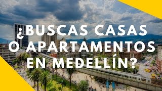 Inmobiliaria en Medellín  ¿Cómo comprar casa o proyectos de vivienda en Medellín 2017  2018 [upl. by Anaibib]