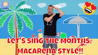 Macarena Months of the year  12 Months song  Calendar song for kids [upl. by Barnie941]